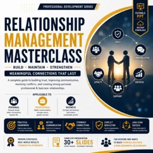 Relationship Management Masterclass: Build Strong Personal & Professional Connections